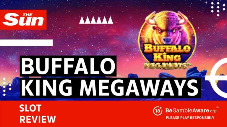 Buffalo King Megaways Slot Review: RTP, Bonuses and Tips | The Sun